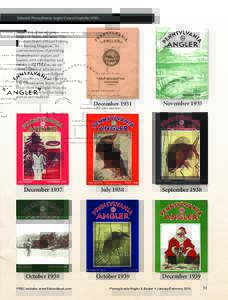 Selected Pennsylvania Angler Covers from the 1930s Since 1931, Pennsylvania Angler & Boater has been “The Keystone State’s Official Fishing and Boating Magazine.” In commemoration of providing