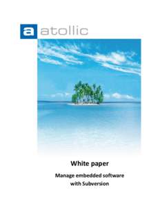 White paper Manage embedded software with Subversion Copyright Notice