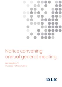 Notice convening annual general meeting ALK-Abelló A/S Thursday 12 March 2015  2