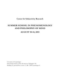 Center for Subjectivity Research  SUMMER SCHOOL IN PHENOMENOLOGY AND PHILOSOPHY OF MIND AUGUST 10-14, 2015