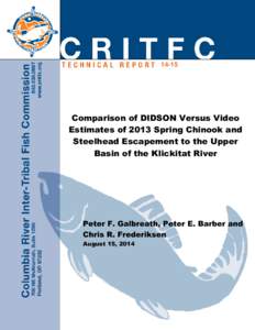 [removed]Comparison of DIDSON Versus Video Estimates of 2013 Spring Chinook and Steelhead Escapement to the Upper Basin of the Klickitat River