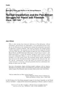 Souls Rethinking Power and Politics in the African Diaspora Nuclear Imperialism and the Pan-African Struggle for Peace and Freedom Ghana, 1959–19621