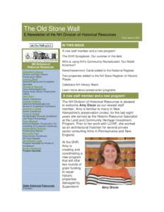 The Old Stone Wall E-Newsletter of the NH Division of Historical Resources Vol 6, Issue[removed]IN THIS ISSUE A new staff member and a new program!