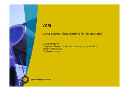 VCRI: Using shared visualisations for collaboration