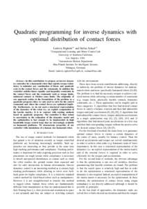 Quadratic programming for inverse dynamics with optimal distribution of contact forces Ludovic Righetti∗† and Stefan Schaal∗† ∗ Computational  Learning and Motor Control Lab