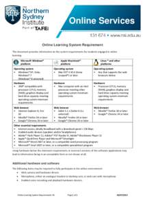 Online Services Online Learning System Requirement This document provides information on the system requirements for students engaged in online learning. Microsoft Windows® platform