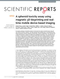 www.nature.com/scientificreports  OPEN A spheroid toxicity assay using magnetic 3D bioprinting and realtime mobile device-based imaging