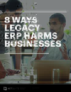 8 WAYS LEGACY ERP HARMS BUSINESSES  Platform for