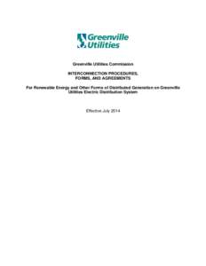 Greenville Utilities Commission INTERCONNECTION PROCEDURES, FORMS, AND AGREEMENTS For Renewable Energy and Other Forms of Distributed Generation on Greenville Utilities Electric Distribution System