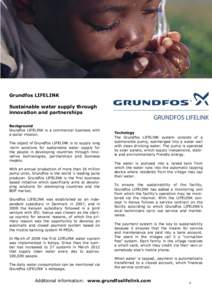 Grundfos LIFELINK Sustainable water supply through innovation and partnerships Background Grundfos LIFELINK is a commercial business with a social mission.