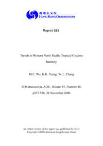 Reprint 683  Trends in Western North Pacific Tropical Cyclone Intensity  M.C. Wu, K.H. Yeung, W. L. Chang