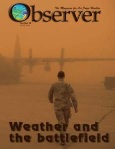 Observer - 1  What’s Inside: 4 It’s not just semantics… Lt. Col. Robert Russell, Director of Weather for the Air Force Special Operations Command, reminds Air Force weather professionals that they are all warriors