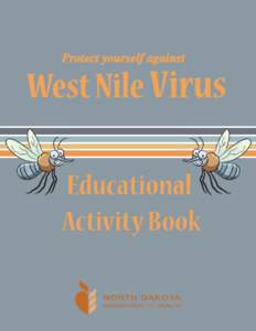 Protect yourself against  West Nile Virus Educational Activity Book