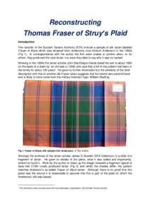 Reconstructing Thomas Fraser of Struy’s Plaid Introduction The records1 of the Scottish Tartans Authority (STA) include a sample of silk tartan labelled Fraser of Altyre which was obtained from Andersons (now Kinloch A