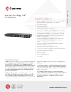 Part Number: KEY FEATURES AND BENEFITS:: •	  28-port managed switch featuringTX and 4-port Gigabit