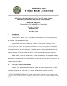 United States of America  Federal Trade Commission Reflections on the Supreme Court’s North Carolina Dental Decision and the FTC’s Campaign to Rein in State Action Immunity Maureen K. Ohlhausen 1