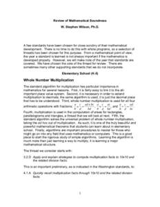 Review of Mathematical Soundness W. Stephen Wilson, Ph.D. A few standards have been chosen for close scrutiny of their mathematical development. There is no time to do this with whole programs, so a selection of threads 