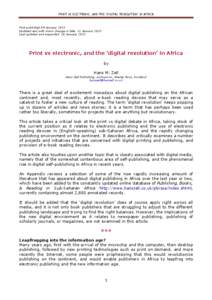 PRINT VS ELECTRONIC, AND THE ‘DIGITAL REVOLUTION’ IN AFRICA  First published 04 January 2013 Updated and with minor change in title: 11 January 2013 Last updated and expanded: 28 January 2013
