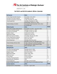 Fall	
  2015	
  and	
  2016	
  Academic	
  Affairs	
  Calendar	
   	
   Fall	
  Quarter	
   2015	
  