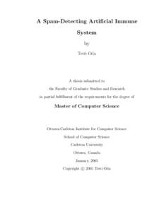 A Spam-Detecting Artificial Immune System by Terri Oda  A thesis submitted to