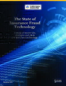 The State of Insurance Fraud Technology A study of insurer use, strategies and plans for anti-fraud technology