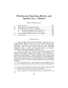 Fletcherian Standing, Merits, and Spokeo, Inc. v. Robins Howard M. Wasserman* I. II. III.