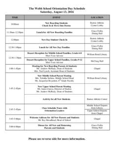 The Webb School Orientation Day Schedule Saturday, August 13, 2016 TIME EVENT