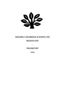 ROGERS, COLERIDGE & WHITE LTD RIGHTS LIST – FRANKFURT 2015