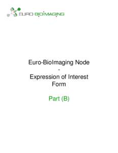 Euro-BioImaging Node Expression of Interest Form Part (B)  Data protection: