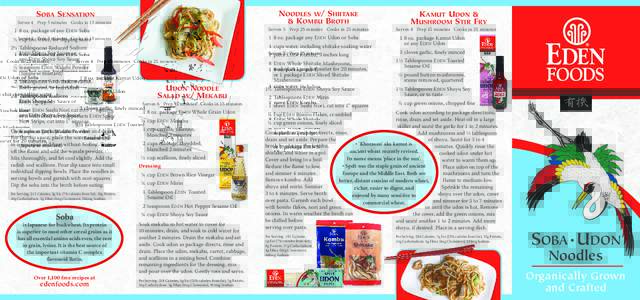 Noodles w/ Shiitake & Kombu Broth Soba Sensation Serves 4 Prep 5 minutes Cooks in 15 minutes