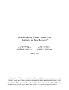 Internal Reporting Systems, Compensation Contracts, and Bank Regulation∗ Gyöngyi Lóránth Judge Business School, University of Vienna; CEPR