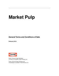 Market Pulp  General Terms and Conditions of Sale FebruaryCanfor Pulp and Paper Marketing