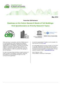 May 2012 From the CIB Partners Roadmap on the Future Research Needs of Tall Buildings: First Questionnaire on Priority Research Topics
