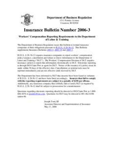 Department of Business Regulation 1511 Pontiac Avenue Cranston, RIInsurance Bulletin NumberWorkers’ Compensation Reporting Requirements to the Department