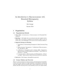 An Introduction to Macroececonomic with Household Heterogeneity: Syllabus Dirk Krueger Summer 2014