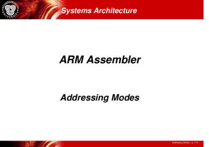 Systems Architecture  ARM Assembler Addressing Modes