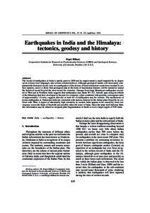 ANNALS OF GEOPHYSICS, VOL. 47, N. 2/3, April/JuneEarthquakes in India and the Himalaya: tectonics, geodesy and history Roger Bilham Cooperative Institute for Research in Environmental Sciences (CIRES) and Geologic