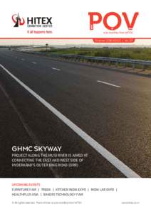 October 2016 ISSUE | Vol. 20  GHMC SKYWAY project along the Musi river is aiMed at connecting the east and West side of hyderabad’s outer ring road (orr)