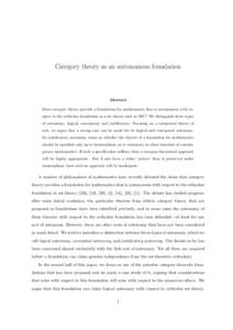 Category theory as an autonomous foundation  Abstract Does category theory provide a foundation for mathematics that is autonomous with respect to the orthodox foundation in a set theory such as ZFC? We distinguish three