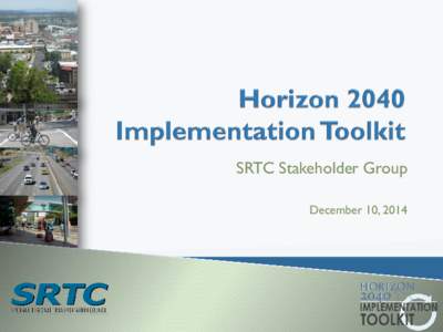 SRTC Stakeholder Group December 10, 2014   Meet Federal requirements