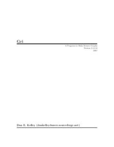 Gri A Program to Make Science Graphs VersionDan E. Kelley ()