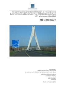 EX POST EVALUATION OF INVESTMENT PROJECTS CO-FINANCED BY THE EUROPEAN REGIONAL DEVELOPMENT FUND (ERDF) OR COHESION FUND (CF) IN THE PERIOD[removed]M1 MOTORWAY