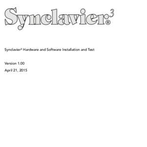 !  Synclavier³ Hardware and Software Installation and Test Version 1.00 April 21, 2015
