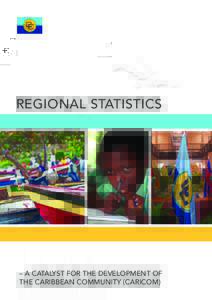 Regional statistics  – a catalyst for the development of the Caribbean Community (CARICOM)  CARICOM