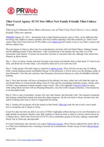 Tibet Travel Agency-TCTS Now Offers New Family Friendly Tibet Culture Travel Tibet travel enthusiast Devin Moore discusses one of Tibet Ctrip Travel Service’s new, family friendly Tibet tour options. (PRWEB) January 26
