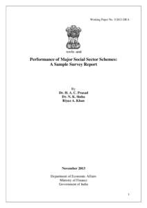 Working Paper No[removed]DEA  Performance of Major Social Sector Schemes: A Sample Survey Report  By