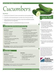 Cucumbers Eat Smart, Move More at Farmers Markets Key Points  }	 A good source of vitamin K. Contain carotenoids that may be good for health.