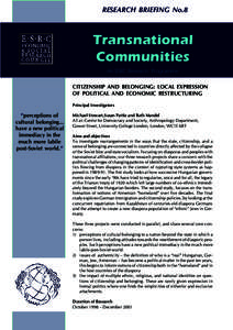 RESEARCH BRIEFING No.8  Transnational Communities An ESRC Research Programme CITIZENSHIP AND BELONGING: LOCAL EXPRESSION