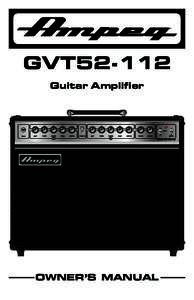 ®  GVT52-112 Guitar Amplifier  OWNER’S MANUAL