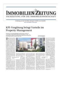 Ein Beitrag aus der Immobilien Zeitung Nrvomwww.immobilien-zeitung.de KPI-Vergütung bringt Vorteile im Property-Management Bereits rund 75 % der Verträge institutioneller Investoren mit Asset-, Pro